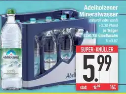 Edeka ADELHOLZENER Mineralwasser Angebot