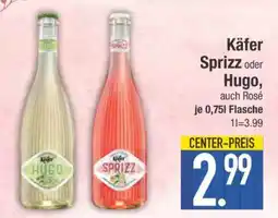 Edeka Käfer Sprizz oder Hugo Angebot