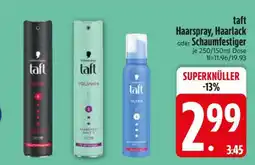 Edeka taft Haarspray, Haarlack oder Schaumfestiger Angebot