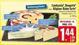 Edeka Cambozola, Rougette oder Allgäuer Rahm-Torte Angebot