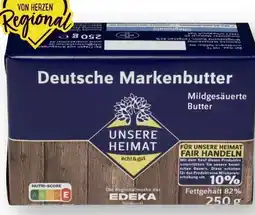 Edeka Unsere Heimat Echt & Gut Deutsche Markenbutter Angebot