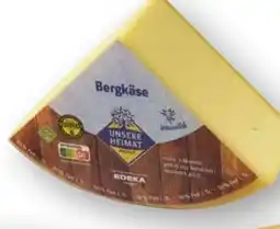 Edeka Unsere Heimat Echt & gut Bergkäse Angebot