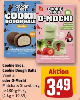 REWE Cookie Bros. Cookie Dough Balls oder O-Mochi Angebot