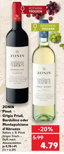 Kaufland ZONIN Pinot Grigio Friuli, Bardolino oder Montepulciano d'Abruzzo Angebot