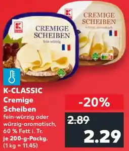 Kaufland K-classic cremige scheiben Angebot