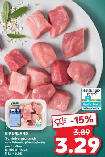 Kaufland K-PURLAND Schinkengulasch Angebot