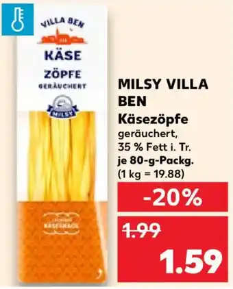 Kaufland Milsy villa ben käsezöpfe Angebot