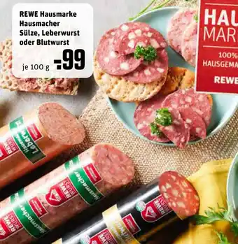 REWE Rewe Hausmarke Hausmacher Sülze, Leberwurst oder Blutwurst 100g Angebot