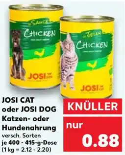 Kaufland JOSI CAT oder JOSI DOG Katzen oder Hundenahrung Angebot