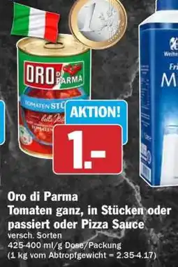 HIT Oro di Parma Tomaten ganz, in Stücken oder passiert oder Pizza Sauce Angebot
