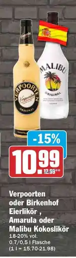 HIT Verpoorten oder Birkenhof Eierlikör , Amarula oder Malibu Kokoslikör Angebot