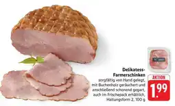 Edeka Delikatess Farmerschinken Angebot