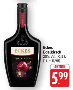 Edeka Eckes Edelkirsch Angebot