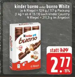 Edeka Kinder Bueno oder Bueno White Angebot