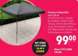 CITTI Markt Premium-Faltpavillon 3.6*3.6 m Angebot