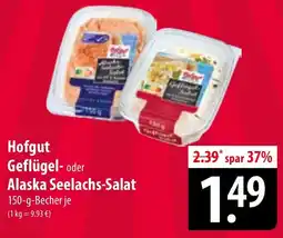 Famila Nord Ost Hofgut Geflügel- oder Alaska Seelachs-Salat Angebot