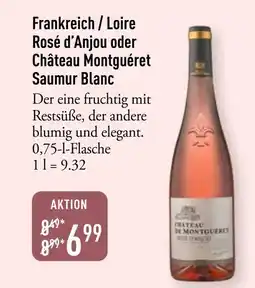 Galeria Markthalle Rosé d'Anjou oder Château Montguéret Saumur Blanc Angebot