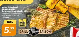 NETTO Meine Fleischerei GRILLSAISON Schweinerückensteaks XXL Angebot