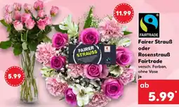 Kaufland Fairer Strauß oder Rosenstrauß Fairtrade Angebot