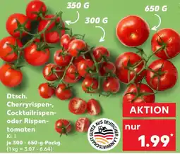 Kaufland Dtsch. Cherryrispen-, Cocktailrispen- oder Rispentomaten Angebot