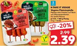 Kaufland K-TAKE IT VEGGIE Vegane Flammspieße Angebot