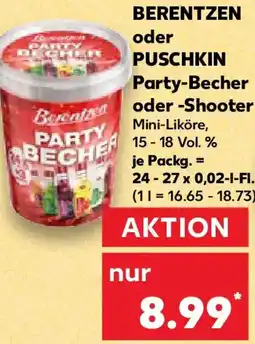 Kaufland BERENTZEN oder PUSCHKIN Party-Becher oder Shooter Angebot