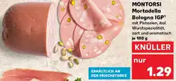 Kaufland MONTORSI Mortadella Bologna IGP Angebot