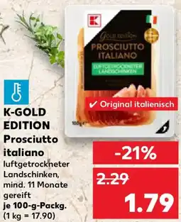 Kaufland K-GOLD EDITION Prosciutto italiano Angebot