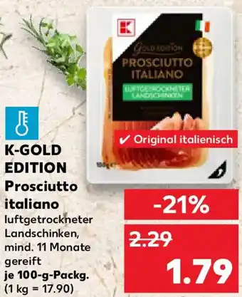 Kaufland K-GOLD EDITION Prosciutto italiano Angebot