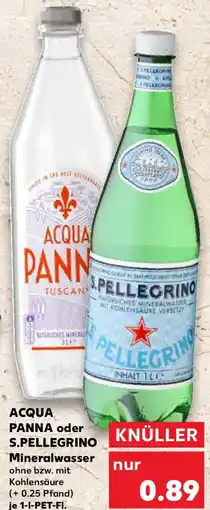 Kaufland ACQUA PANNA oder S.PELLEGRINO Mineralwasser Angebot