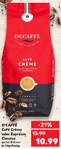 Kaufland O'CAFFÈ Café Crème oder Espresso Classico Angebot