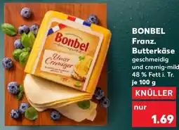 Kaufland BONBEL Franz. Butterkäse Angebot