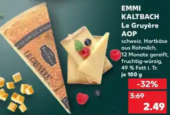 Kaufland EMMI KALTBACH Le Gruyère AOP Angebot