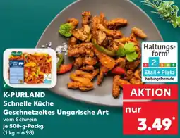 Kaufland K-PURLAND Schnelle Küche Geschnetzeltes Ungarische Art Angebot