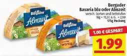 nah & gut Bergader Bavaria blu oder Almzeit Angebot
