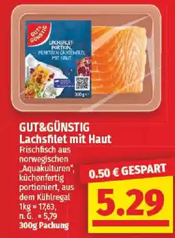 nah & gut GUT&GÜNSTIG Lachsfilet mit Haut Angebot