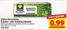 nah & gut EDEKA Herzstücke Kräuter- oder Knoblauchbutter Angebot