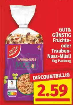 nah & gut GUT& GÜNSTIG Früchte- oder Trauben Nuss-Müsli Angebot