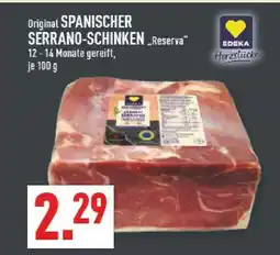 Marktkauf Edeka spanischer serrano-schinken reserva Angebot