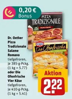 nahkauf Dr. oetker pizza tradizionale salame romano oder die ofenfrische vier käse Angebot