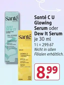 Rossmann Santé c u glowing serum oder dew it serum Angebot