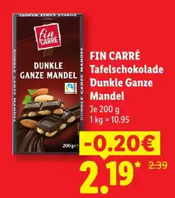 Lidl Fin carré tafelschokolade dunkle ganze mandel Angebot