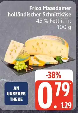 Edeka Frico maasdamer holländischer schnittkäse Angebot