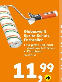 Globus Baumarkt Globusweiß spritz-schutz farbroller Angebot