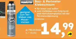 Globus Baumarkt Primaster bau- & perimeter klebeschaum Angebot