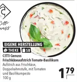 CITTI Markt CITTI Genuss Frischkäseaufstrich Tomate-Basilikum Angebot