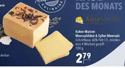 CITTI Markt Kober Maison Meersalzkäse & Sylter Meersalz Angebot
