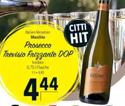 CITTI Markt Maschio Prosecco Trevisio Frizzante DOP Angebot