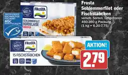 HIT Frosta Schlemmerfilet oder Fischstäbchen Angebot