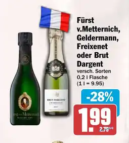 HIT Fürst v.Metternich, Geldermann, Freixenet oder Brut Dargent Angebot